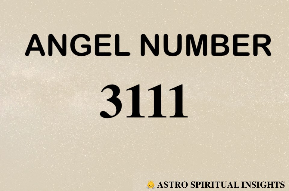 ANGEL NUMBER 3111